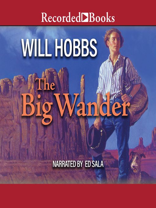 Title details for The Big Wander by Will Hobbs - Wait list